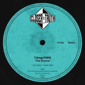 EP: TshegoTMM - The Groove EP: TshegoTMM - The Groove