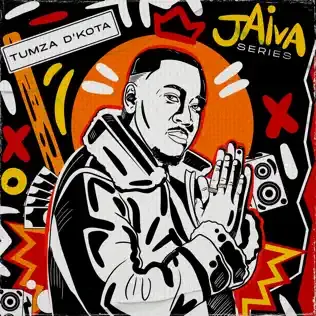 EP: Tumza D’Kota - Jaiva Series EP: Tumza D’Kota - Jaiva Series