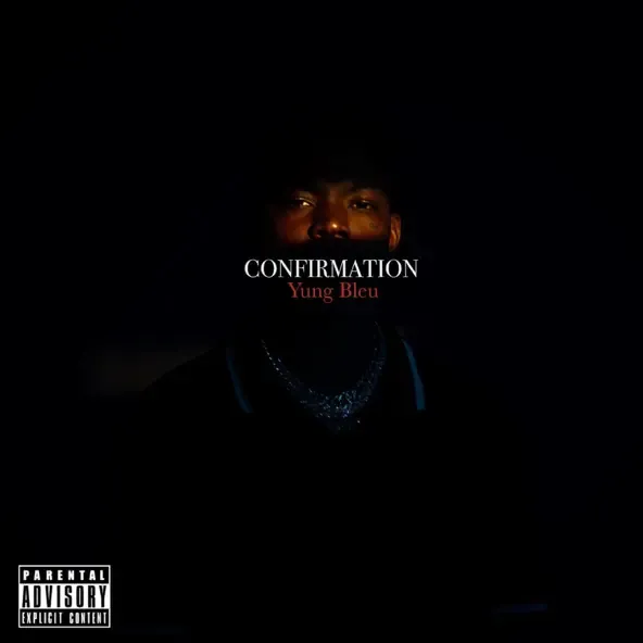 Yung Bleu – Confirmation Yung Bleu – Confirmation