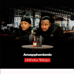 Amaqophamlando – Umthoba Nhliziyo Amaqophamlando – Umthoba Nhliziyo