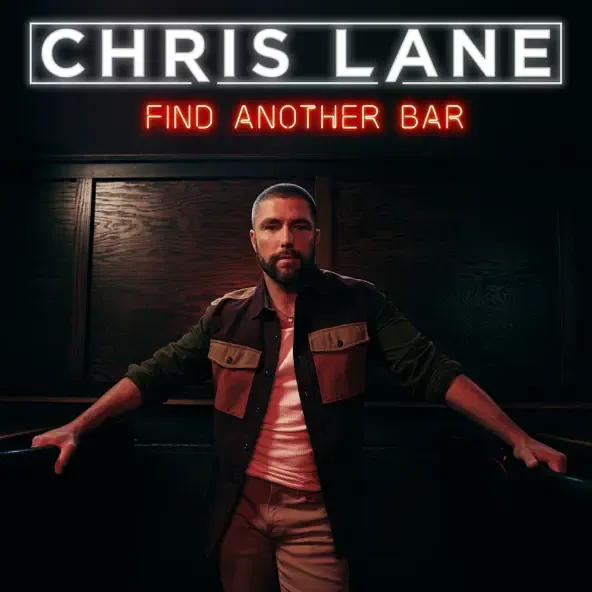 Chris Lane – Find Another Bar Chris Lane – Find Another Bar