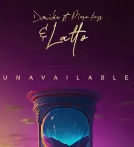 Davido – UNAVAILABLE Remix ft Latto Musa Keys Davido – UNAVAILABLE Remix ft Latto Musa Keys