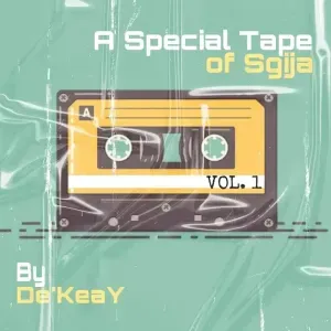 De’KeaY – A Special Tape Of Sgija 001 (100% Production Mixtape) De’KeaY – A Special Tape Of Sgija 001 (100% Production Mixtape)