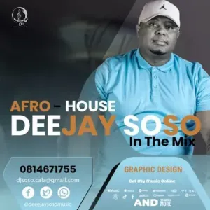 Deejay Soso – In The Mix Afro House Deejay Soso – In The Mix Afro House