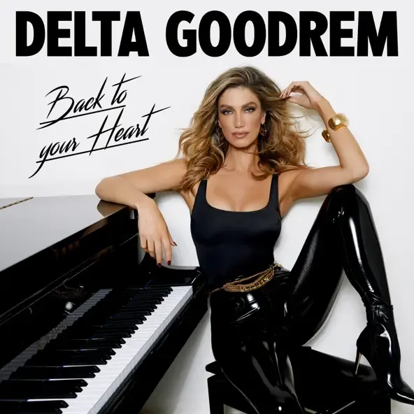 Delta Goodrem – Back To Your Heart Delta Goodrem – Back To Your Heart