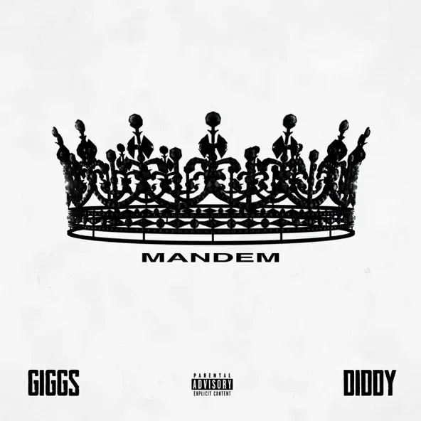 Giggs – Mandem feat. Diddy Giggs – Mandem feat. Diddy