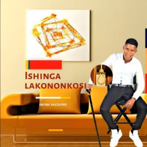 Ishinga Lakononkosi – zimnyama izinto Ishinga Lakononkosi – zimnyama izinto