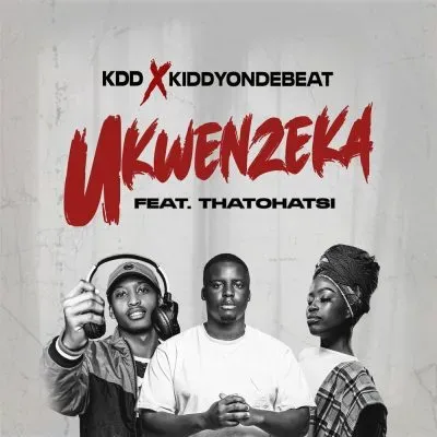 KDD Kiddyondebeat – Ukwenzeka ft Thatohatsi KDD Kiddyondebeat – Ukwenzeka ft Thatohatsi