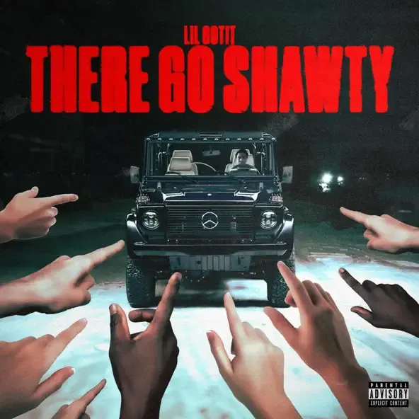 Lil Gotit - There Go Shawty Lil Gotit – There Go Shawty