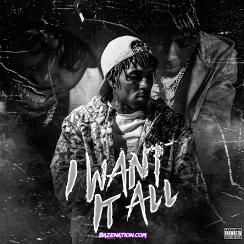 NBA YoungBoy – I Want It All NBA YoungBoy – I Want It All