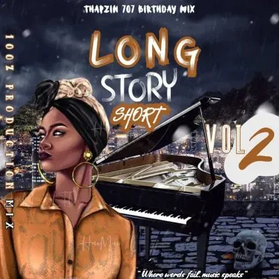 Thapzin 707 – Long Story Short Vol 2 100 Production Mix Thapzin 707 – Long Story Short Vol 2 100 Production Mix