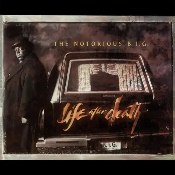 The Notorious B.I.G. – Life After Death The Notorious B.I.G. – Life After Death