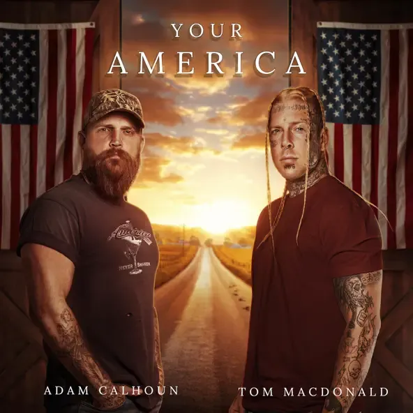 Tom MacDonald - Your America (feat. Adam Calhoun) Tom MacDonald – Your America feat. Adam Calhoun