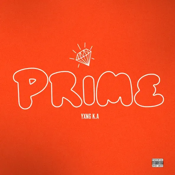 YXNG K.A – Prime YXNG K.A – Prime