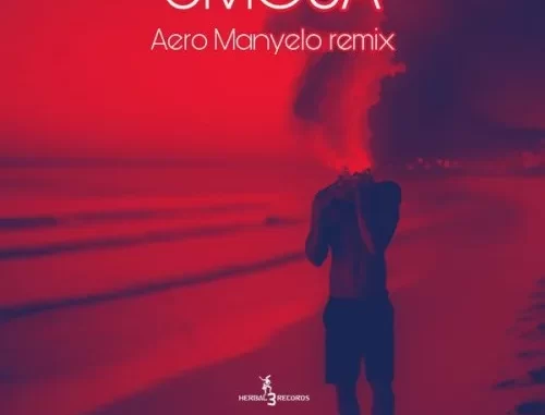 Aero Manyelo, Mzee & Kampi Moto – Umoja (Aero Manyelo Remix) Aero Manyelo, Mzee & Kampi Moto – Umoja (Aero Manyelo Remix)