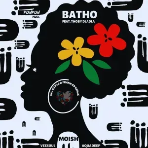 Aquadeep & Veesoul – Batho (Silvva & Frank GP Remix) ft. Thoby Dladla Aquadeep & Veesoul – Batho (Silvva & Frank GP Remix) ft. Thoby Dladla