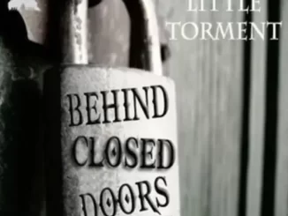 Album: Little Torment - Behind Closed Doors Behind Closed Doors
