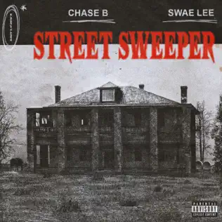 CHASE B & Swae Lee Street Sweeper CHASE B & Swae Lee Street Sweeper