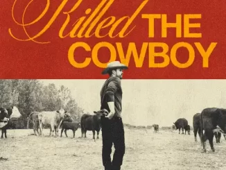 Album: Dustin Lynch - Killed The Cowboy Killed The Cowboy