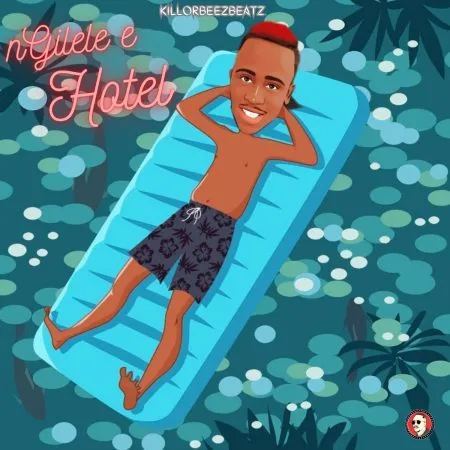 Killorbeezbeatz – Ngilele E Hotel Killorbeezbeatz – Ngilele E Hotel