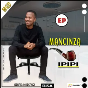 EP: Mancinza - Ipipi Mancinza – Ipipi
