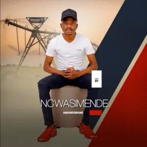 EP: Ncwasimende - Amankomane EP: Ncwasimende - Amankomane