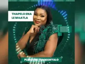 Pleasure Tsa Manyalo – Thapelo ena le maatla Pleasure Tsa Manyalo – Thapelo ena le maatla