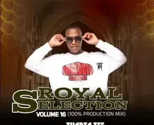 Thabza Tee - Royal Selection Vol.16 (100% Production Mix) Thabza Tee – Royal Selection Vol.16 (100% Production Mix)