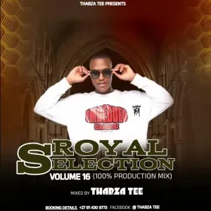 Thabza Tee – Royal Selection Vol.16 (100% Production Mix) Thabza Tee – Royal Selection Vol.16 (100% Production Mix)