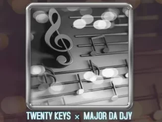 Twenty Keys & Major Da Djy - Five Words Twenty Keys & Major Da Djy – Five Words