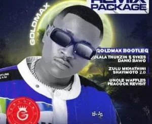 Zulu Mkhathini - Shayimoto 2.0 (Goldmax Bootleg) Zulu Mkhathini – Shayimoto 2.0 (Goldmax Bootleg)