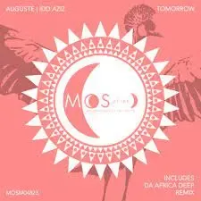 AUGUSTE & Idd Aziz – Tomorrow AUGUSTE & Idd Aziz – Tomorrow