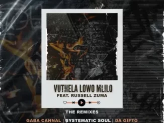 DJ Menzelik, Desire & Russell Zuma - Vuthela Lowo Mlilo (Da Gifto Remix) DJ Menzelik, Desire & Russell Zuma - Vuthela Lowo Mlilo (Gaba Cannal Remix
