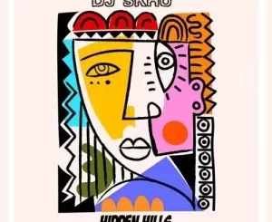 DJ Skhu - Hidden Hills DJ Skhu – Hidden Hills