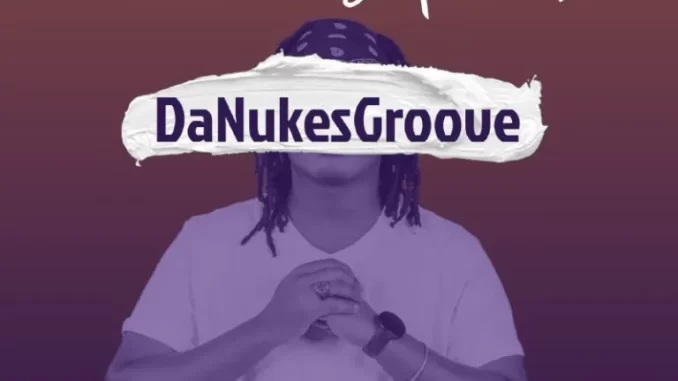 DaNukes Groove, DJ Obza & Myy Gerald – Too Slow DaNukes Groove, DJ Obza & Myy Gerald – Too Slow