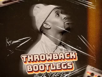 Dlala Regal - Throwback Bootlegs (100% Production Mix) Dlala Regal – Throwback Bootlegs (100% Production Mix)