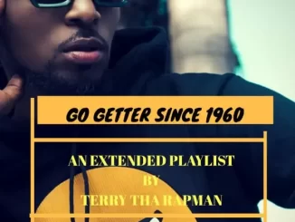 EP: Terry tha Rapman - Go Getter Since 1960 Go Getter Since 1960 EP