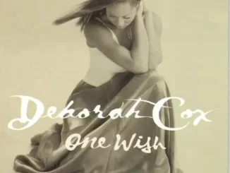 Album: Deborah Cox - One Wish One Wish