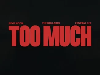The Kid LAROI, Jung Kook & Central Cee - TOO MUCH TOO MUCH Single