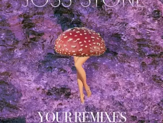 Album: Joss Stone - Your Remixes of Water For Your Soul Your Remixes of Water For Your Soul