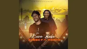 Zobbo – Kuwe Baba ft. Asiphe Zobbo – Kuwe Baba ft. Asiphe