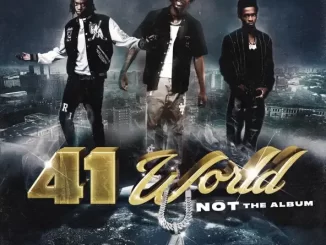 Album: 41 - 41 World: Not The Album 41 41 World Not The Album