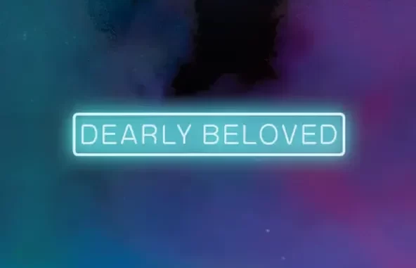 Dearly Beloved Dearly Beloved
