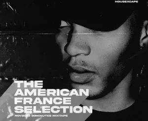 HouseXcape - The American-France Selection (30Min Mix) HouseXcape – The American France Selection (30Min Mix)