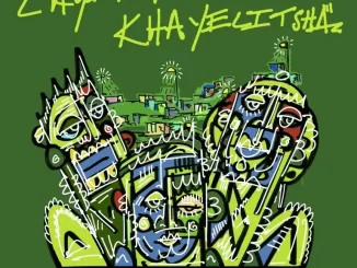 Khanyisa, Sbuda Maleather & Ice Beats Slide - Layita Khayelitsha Khanyisa, Sbuda Maleather & Ice Beats Slide – Layita Khayelitsha