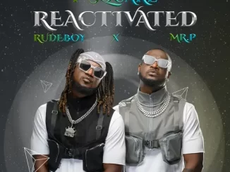 ALBUM: P-Square, Rudeboy & Mr P – Reactivated Reactivated