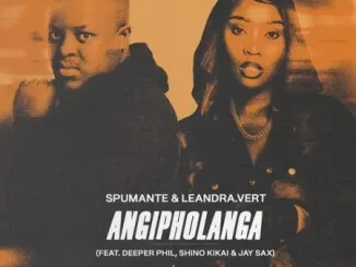 Spumante & Leandra.Vert - Angipholanga ft. Deeper Phil, Shino Kikai & Jay Sax Spumante & Leandra.Vert – Angipholanga ft. Deeper Phil, Shino Kikai & Jay Sax
