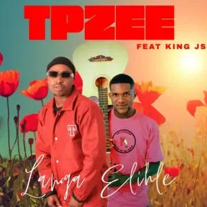 TpZee – Langa Elihle ft King JS TpZee – Langa Elihle ft King JS