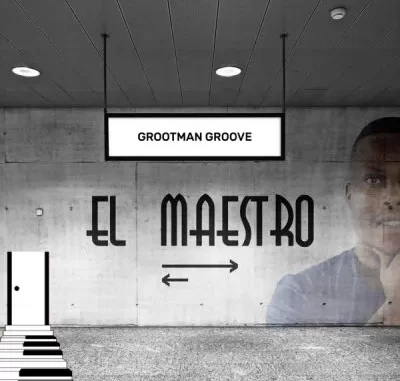 El Maestro – Grootman Groove El Maestro – Grootman Groove