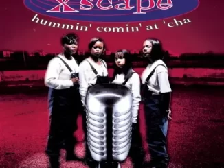 Album: Xscape - Hummin' Comin' at 'Cha Hummin' Comin' at 'Cha